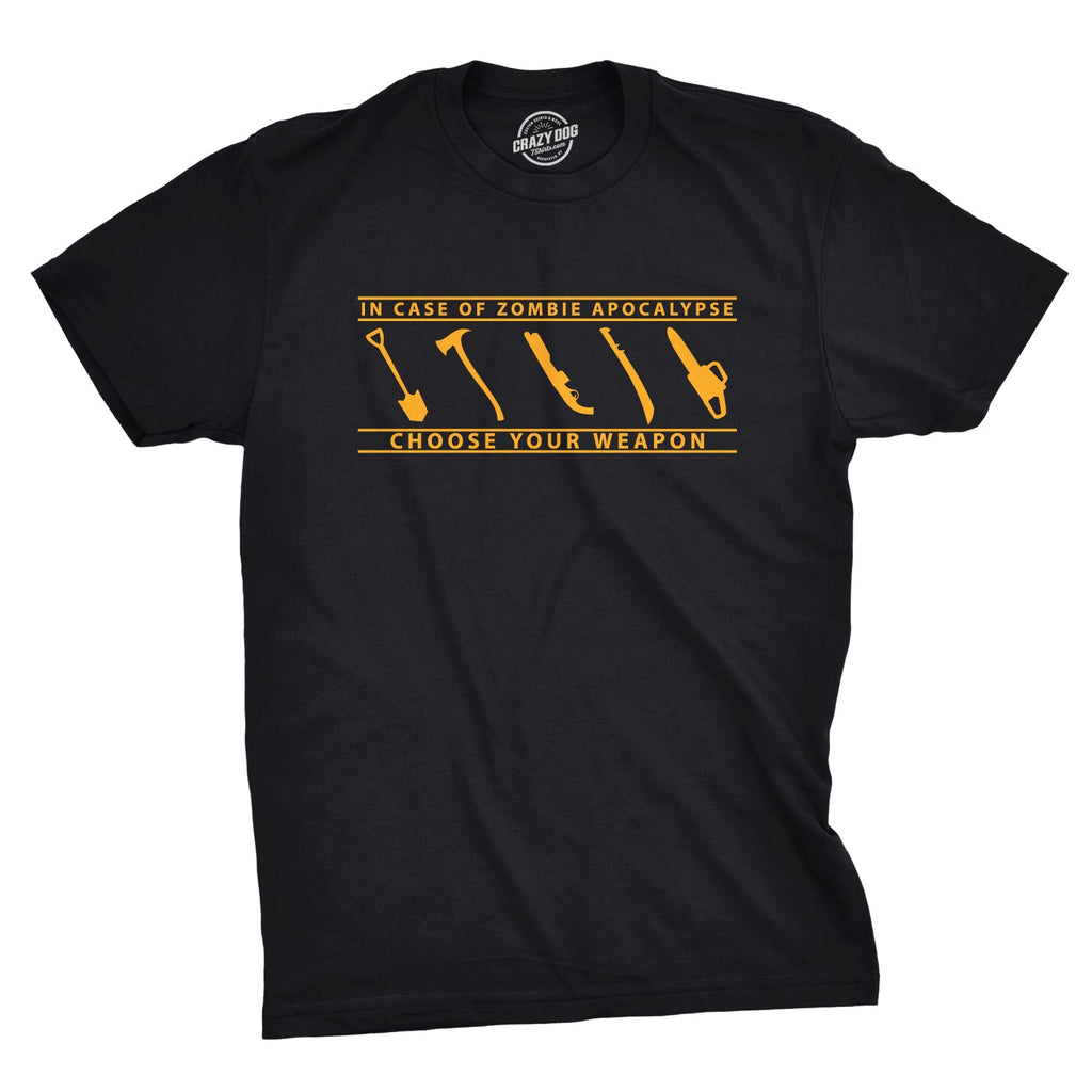 In Case Of Zombie Apocalypse Choose Your Weapon Men's T product image 1