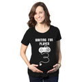 Waiting For Player 3 Maternity T Shirt product image 1