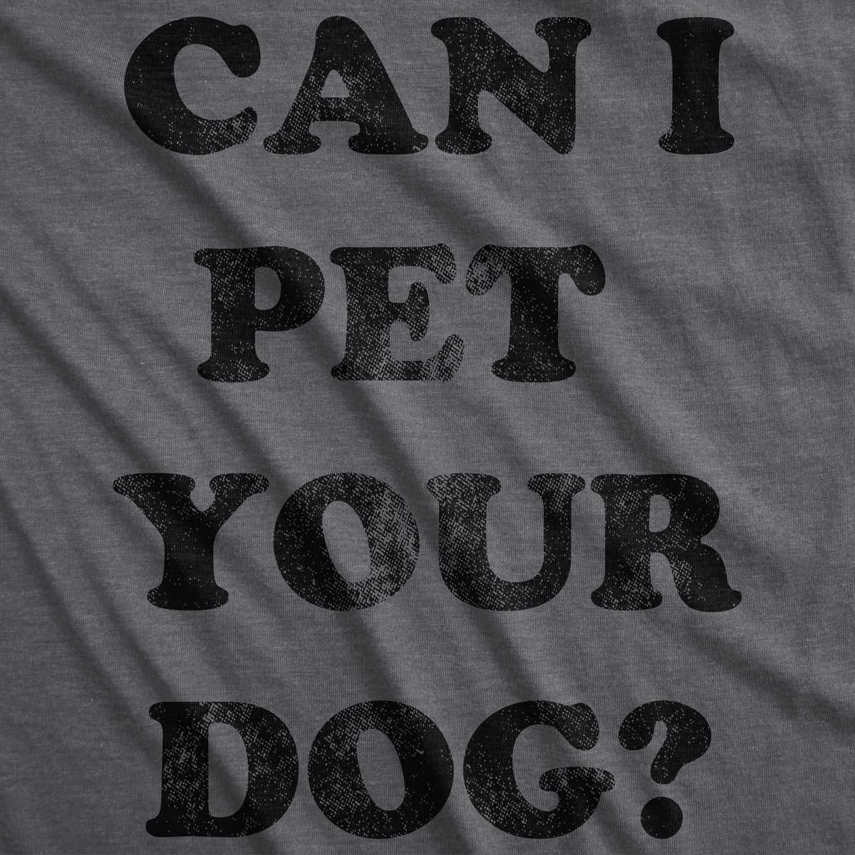 Can I Pet Your Dog? Men's T Shirt product image 3