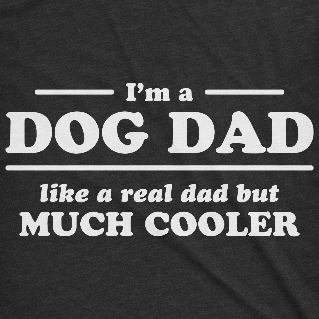 I'm A Dog Dad Men's T Shirt product image 2