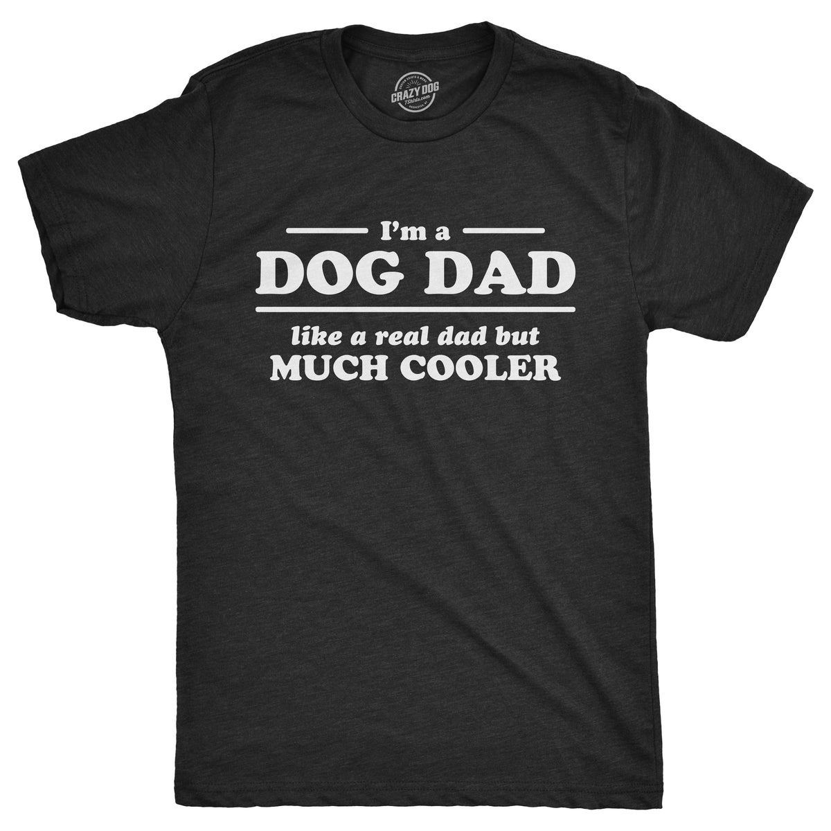 I'm A Dog Dad Men's T Shirt product image 1
