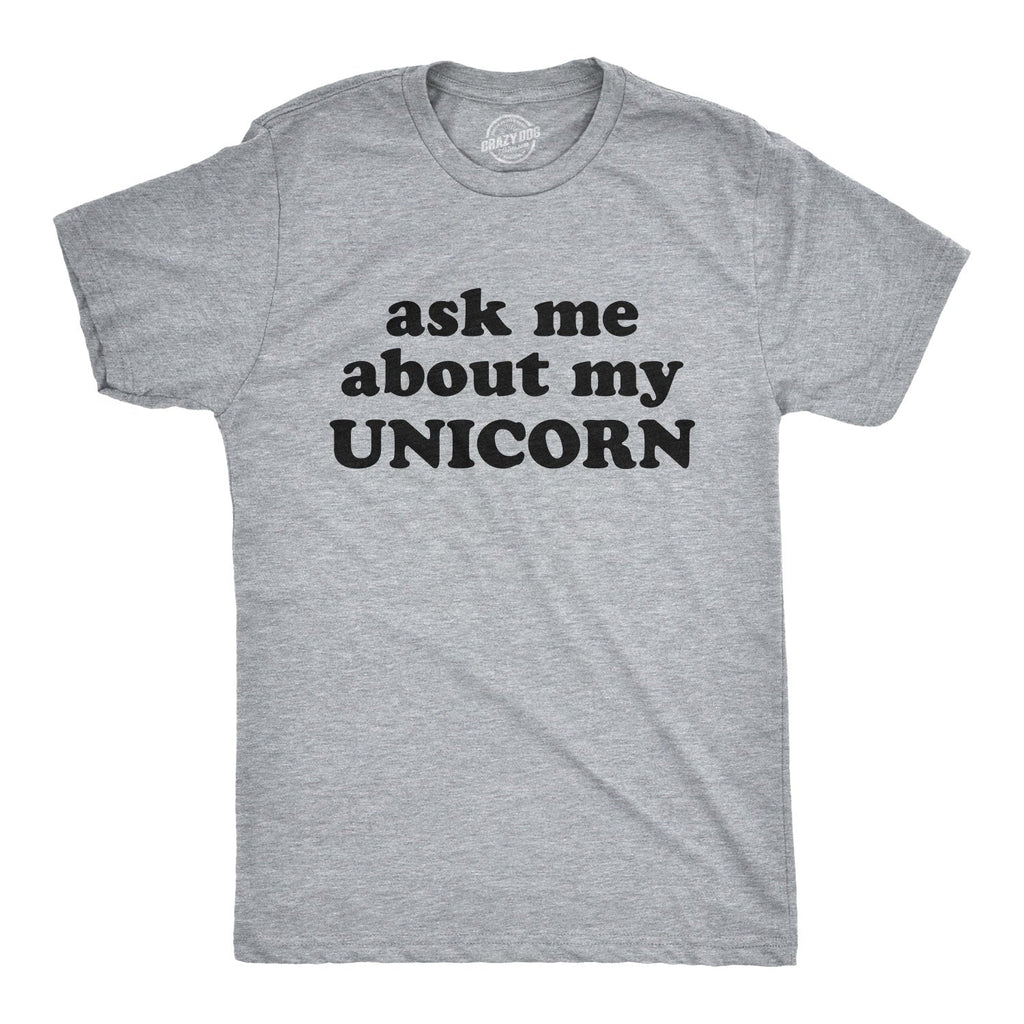 Ask Me About My Unicorn Men's T Shirt product image 1
