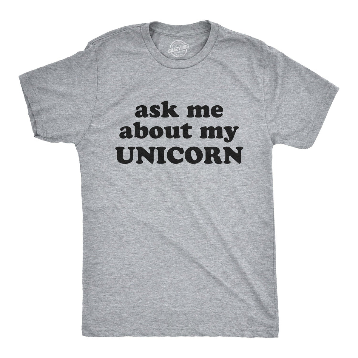 Ask Me About My Unicorn Men's T Shirt product image 1