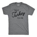 Talk Turkey To Me Men's T Shirt product image 1