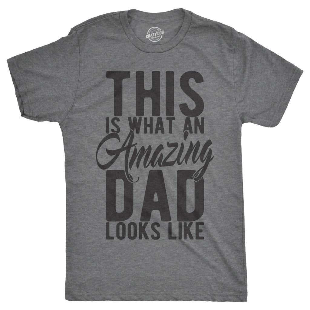 This Is What An Amazing Dad Looks Like Men's T Shirt product image 1