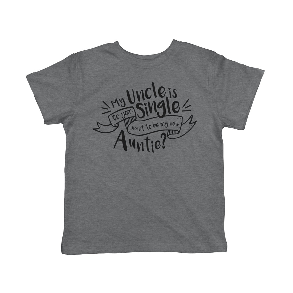 My Uncle Is Single Toddler T Shirt product image 1