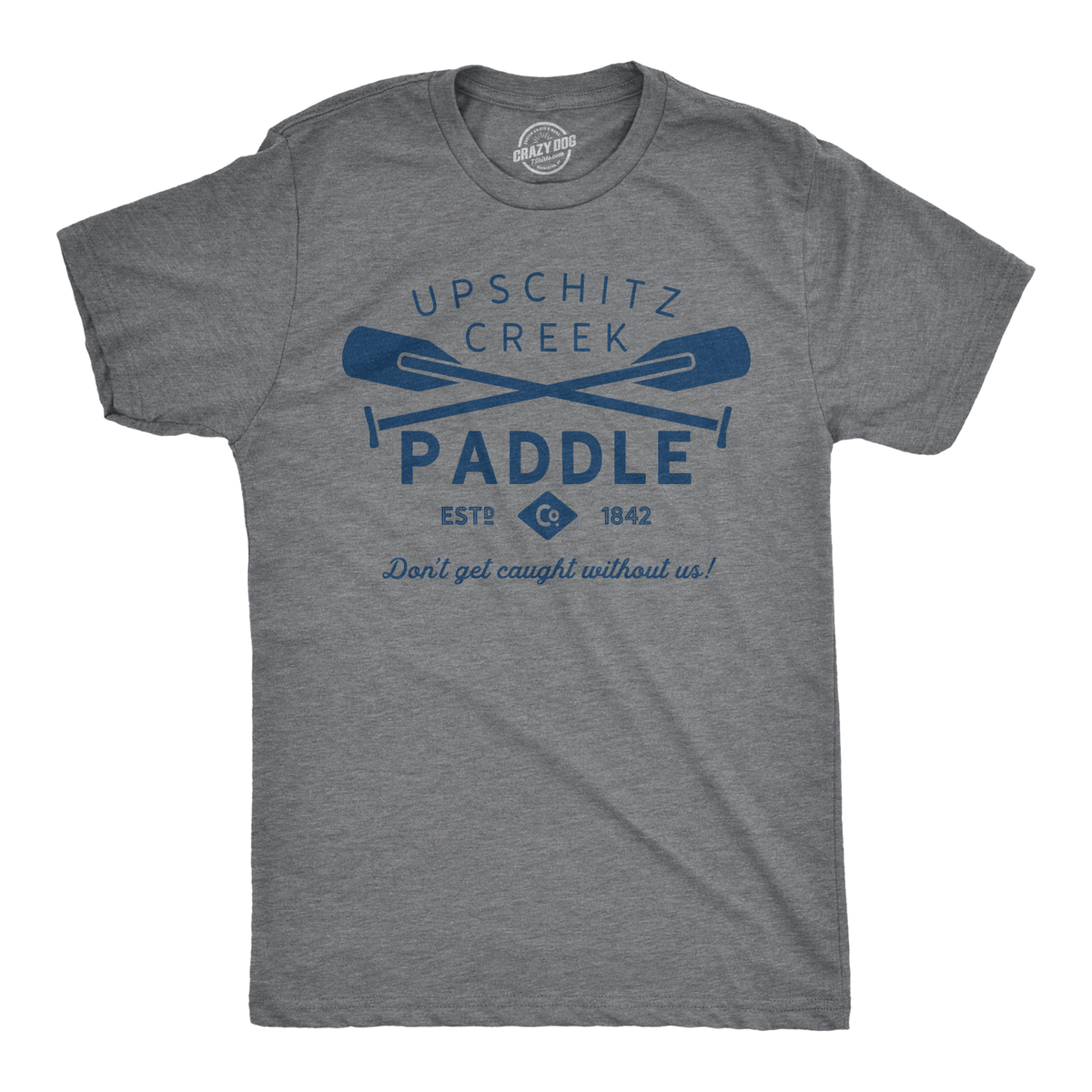 Upschitz Creek Men's T Shirt product image 1
