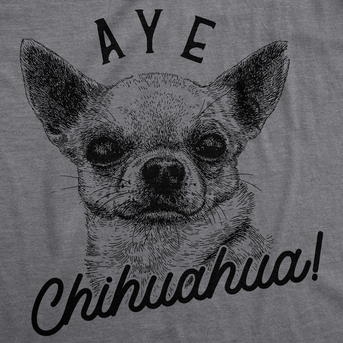 Aye Chihuahua Men's T Shirt product image 2