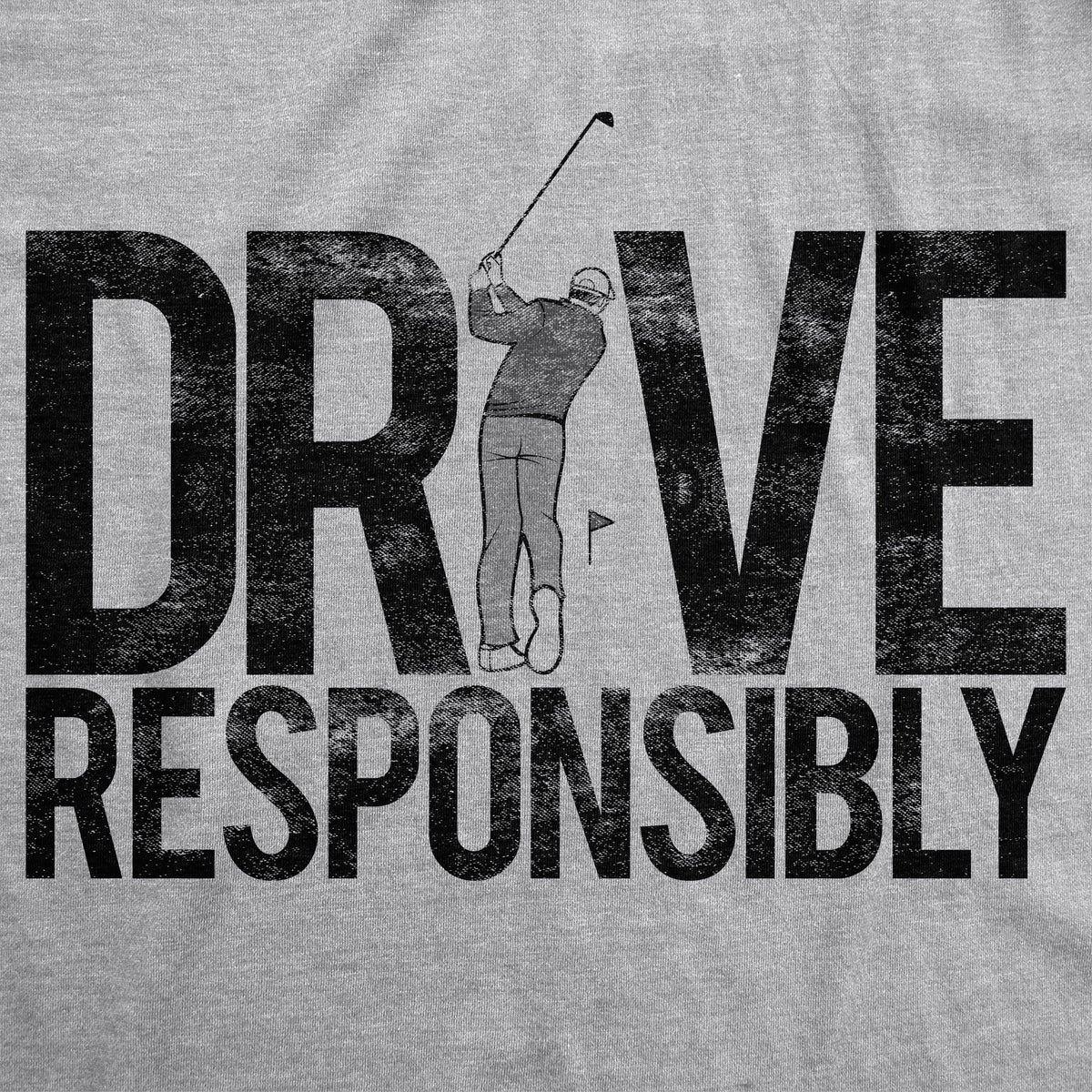 Drive Responsibly Men's T Shirt product image 2