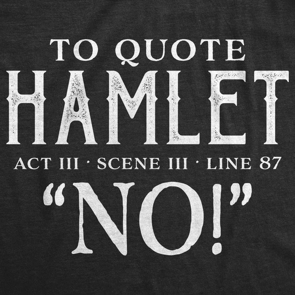 To Quote Hamlet Men's T Shirt product image 2