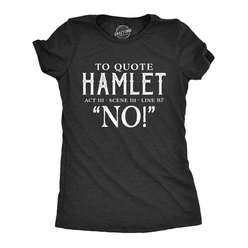 To Quote Hamlet Women's T Shirt product image 1