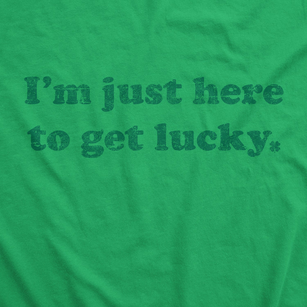 I'm Just Here To Get Lucky Women's T Shirt product image 3