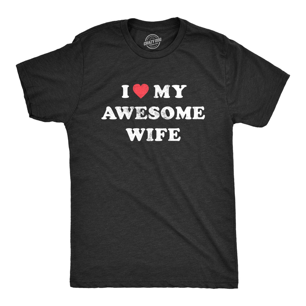 I Love My Awesome Wife Men's T Shirt product image 1