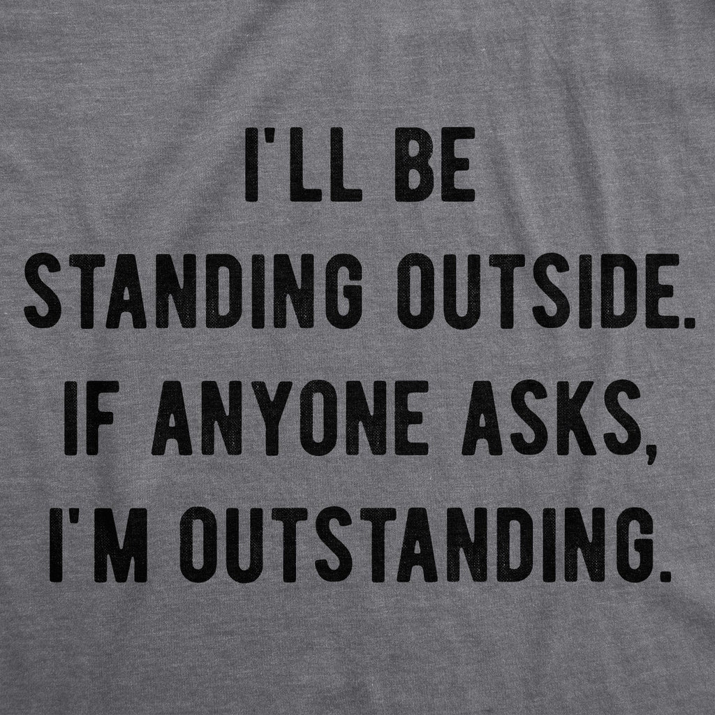 If Anyone Asks I'm Outstanding Men's T Shirt product image 2