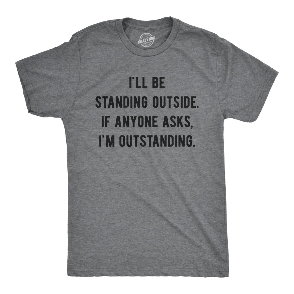 If Anyone Asks I'm Outstanding Men's T Shirt product image 1