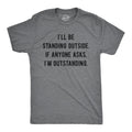 If Anyone Asks I'm Outstanding Men's T Shirt product image 1
