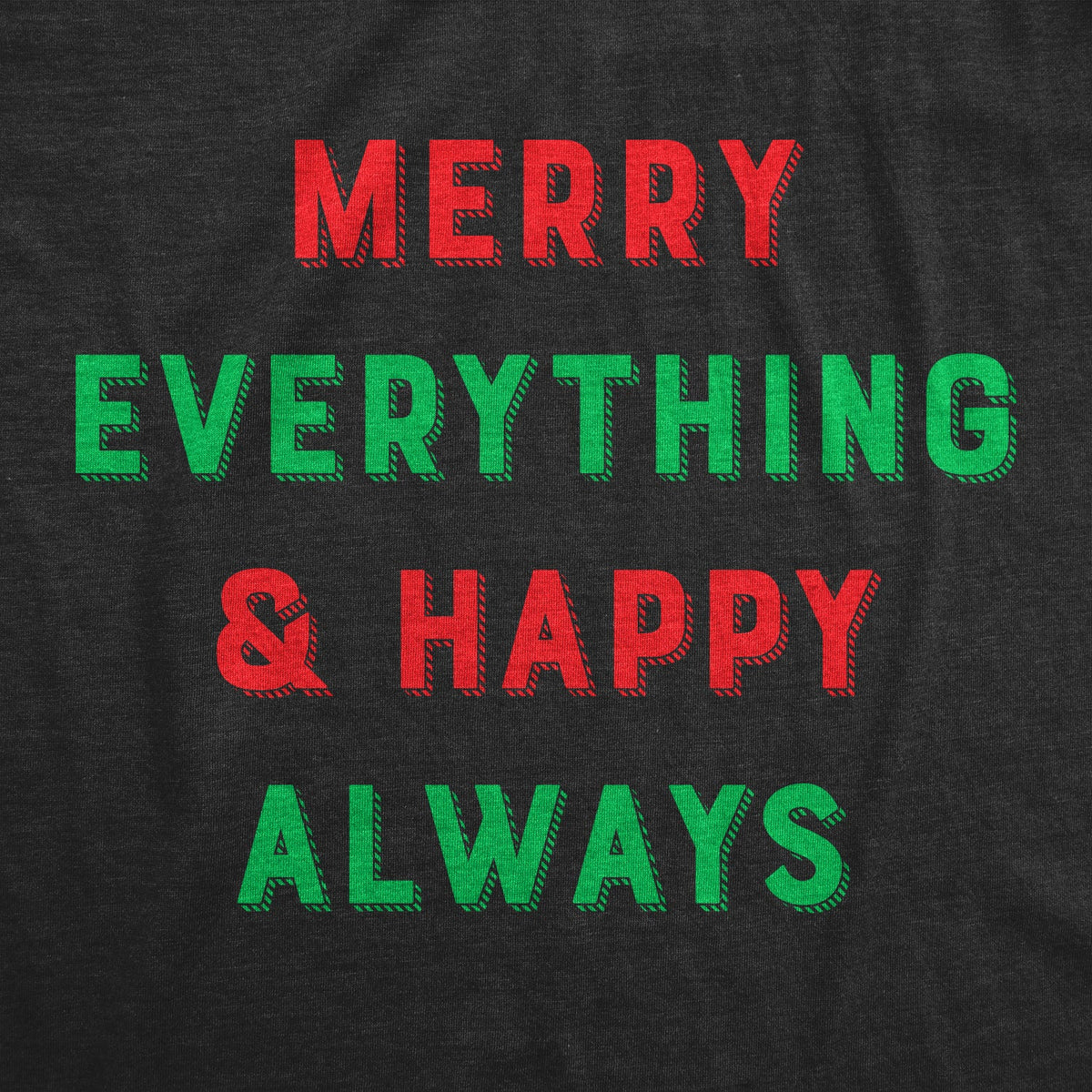 Merry Everything And Happy Always Men's T Shirt product image 3