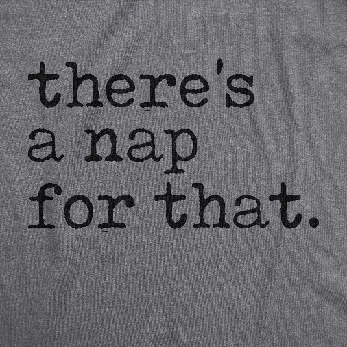 There's A Nap For That Men's T Shirt product image 2