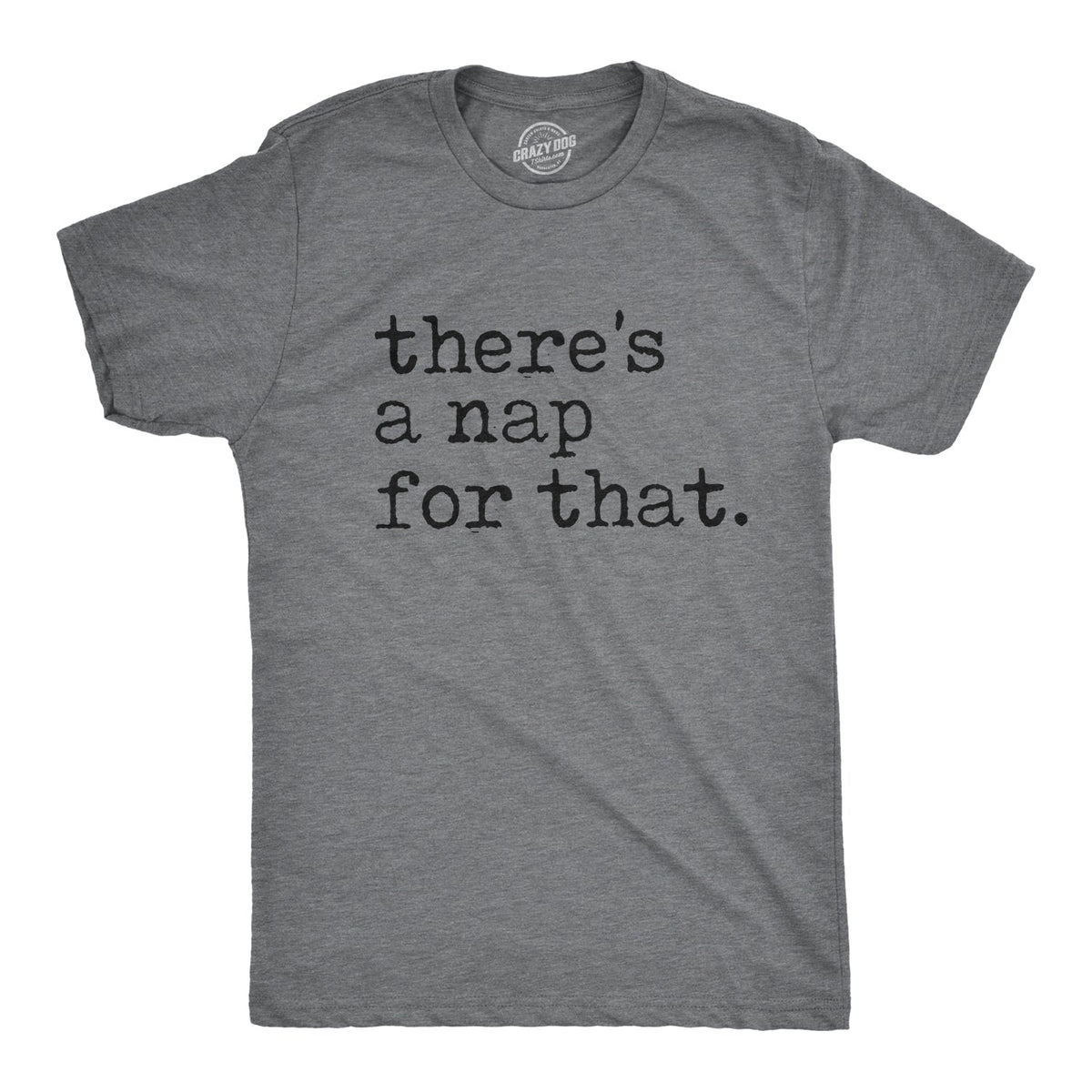 There's A Nap For That Men's T Shirt product image 1