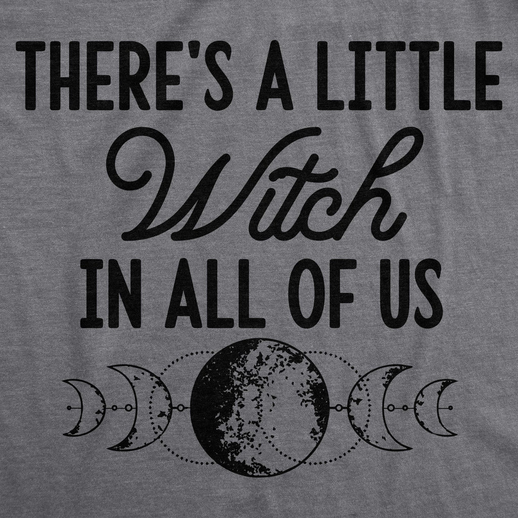 There's A Little Witch In All Of Us Women's T Shirt product image 2