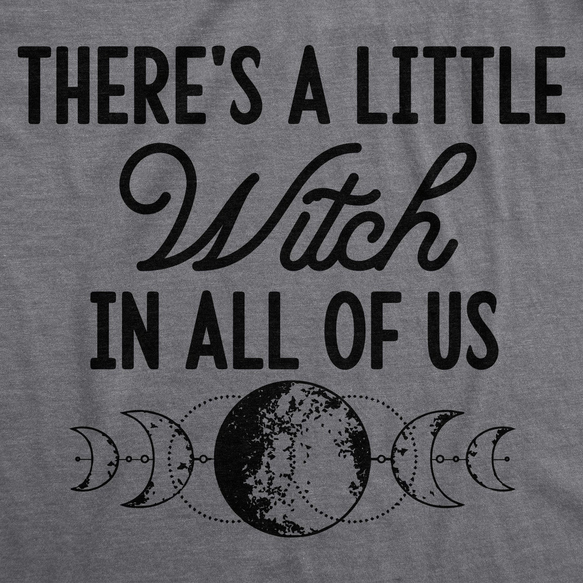 There's A Little Witch In All Of Us Women's T Shirt product image 2