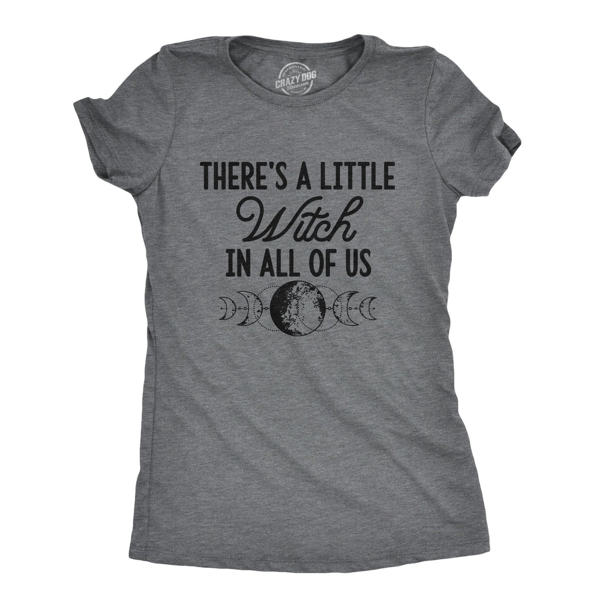 There's A Little Witch In All Of Us Women's T Shirt product image 1