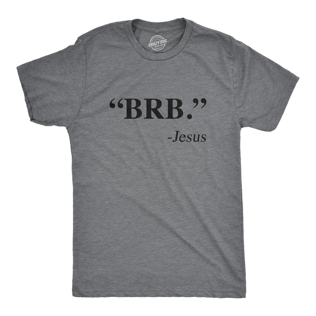 "BRB." - Jesus Men's T Shirt product image 1