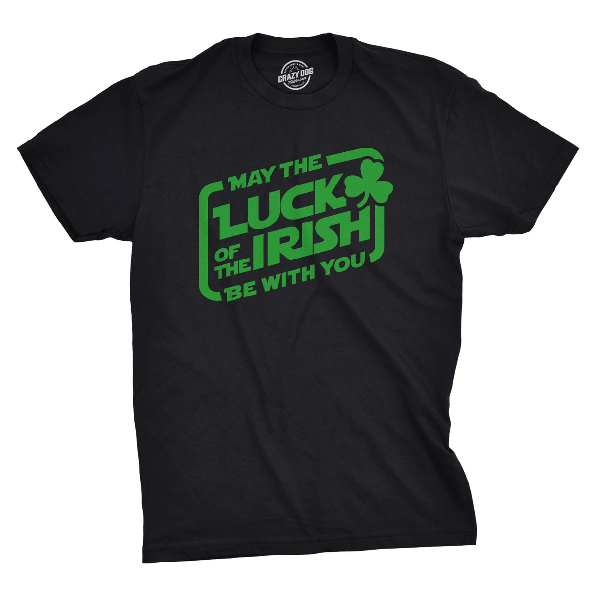 May The Luck Of Irish Be With You Men's T Shirt product image 1
