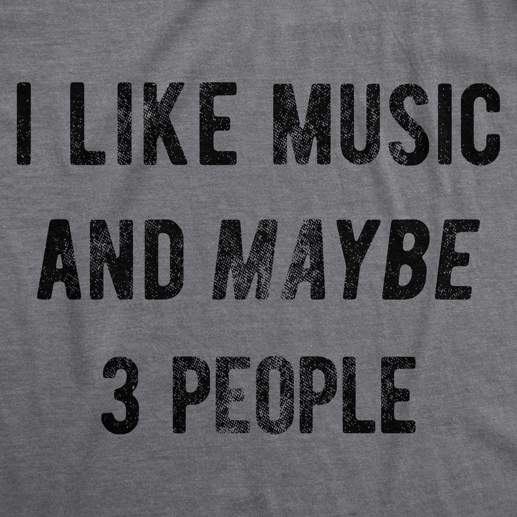 I Like Music And Maybe 3 People Men's T Shirt product image 2