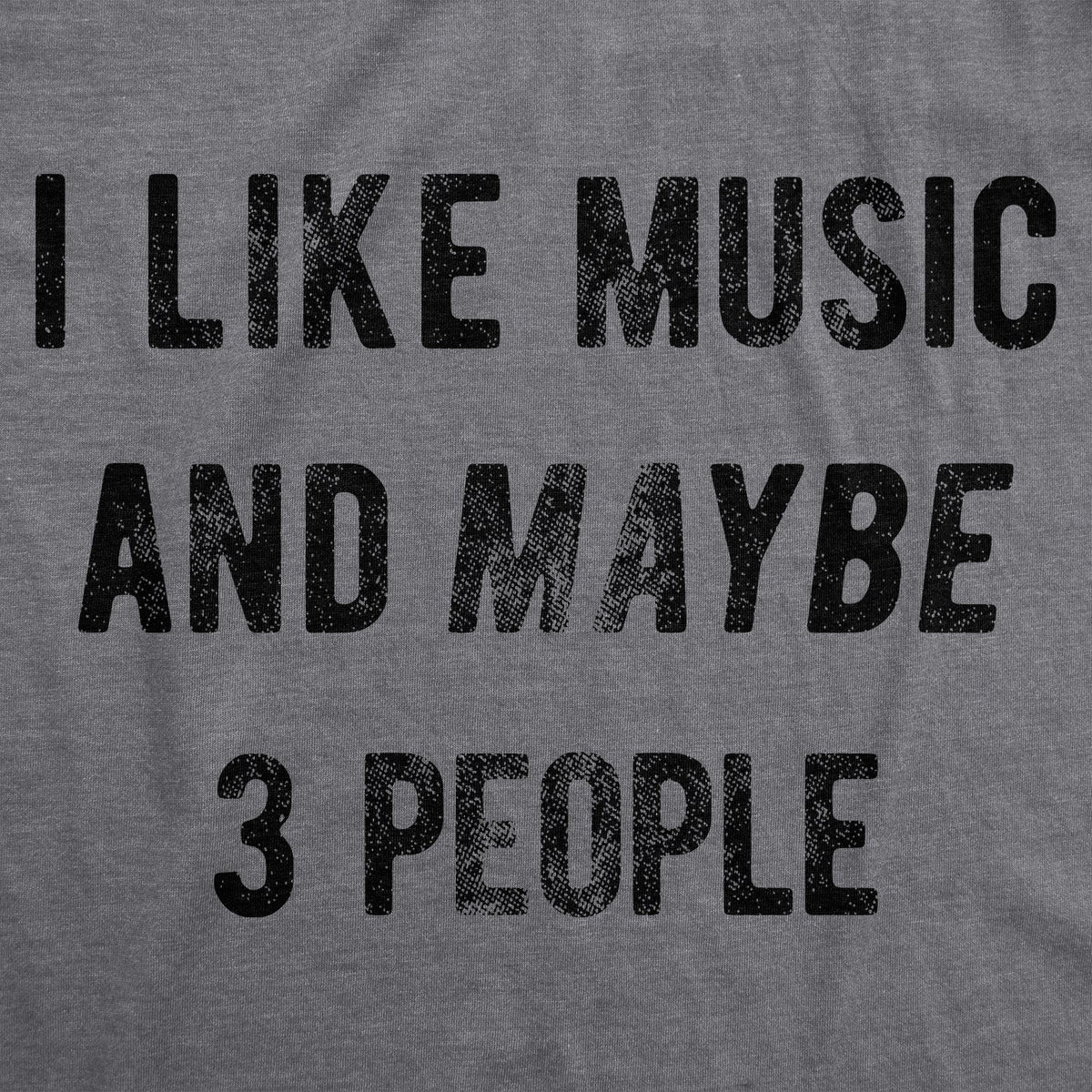 I Like Music And Maybe 3 People Men's T Shirt product image 2