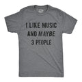I Like Music And Maybe 3 People Men's T Shirt product image 1
