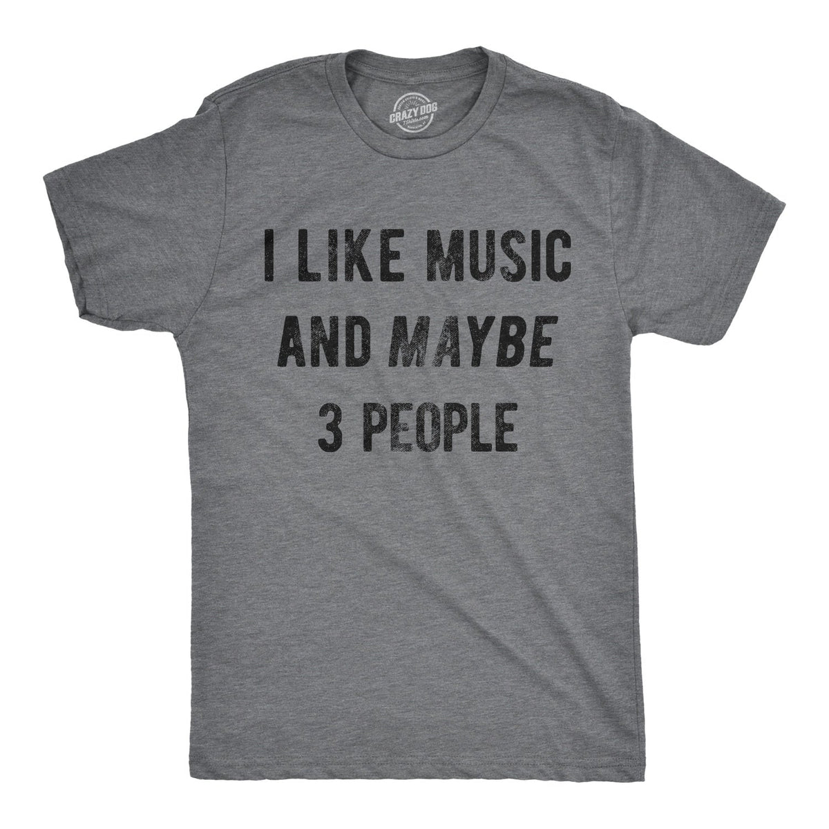 I Like Music And Maybe 3 People Men's T Shirt product image 1