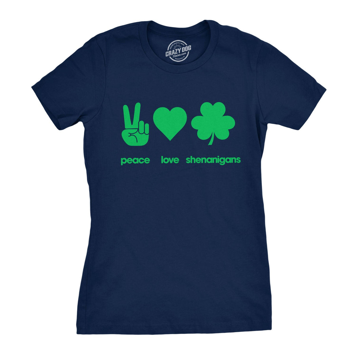 Peace Love Shenanigans Women's T Shirt product image 1