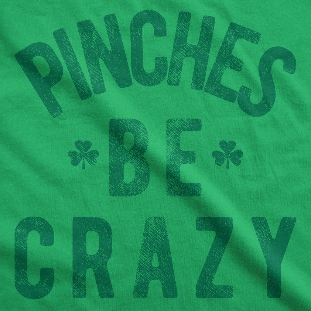 Pinches Be Crazy Men's T Shirt product image 3