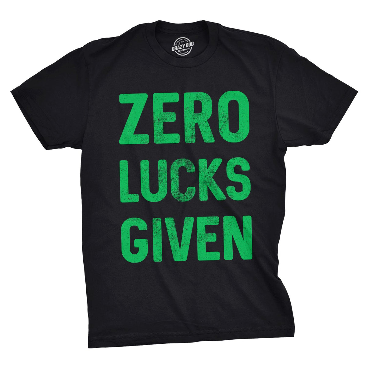 Zero Lucks Given Men's T Shirt product image 1