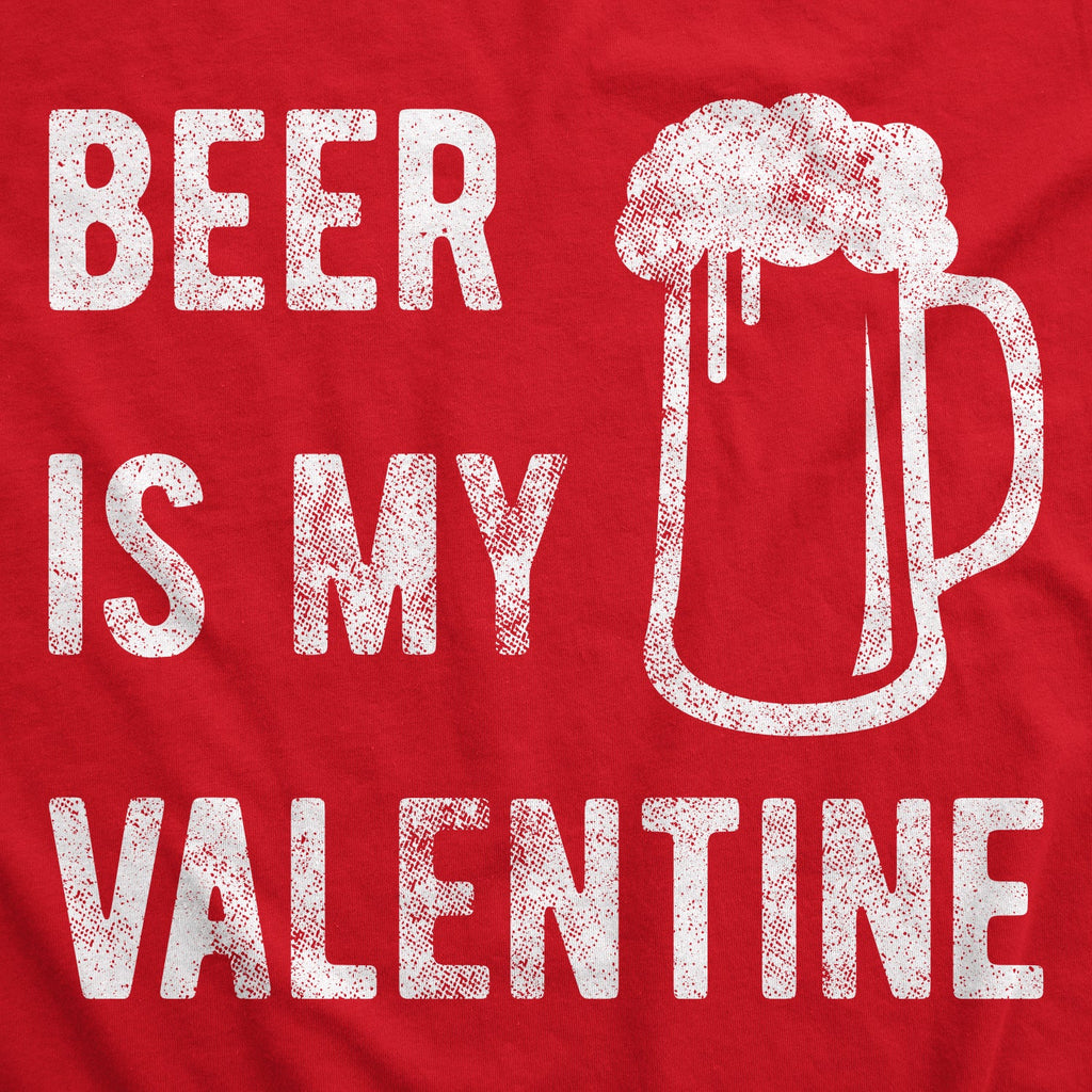 Beer Is My Valentine Men's T Shirt product image 3
