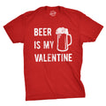 Beer Is My Valentine Men's T Shirt product image 1
