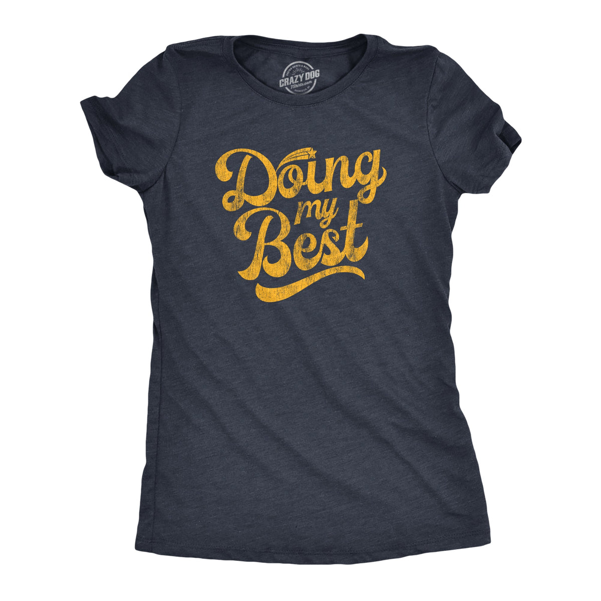 Doing My Best Women's T Shirt product image 1