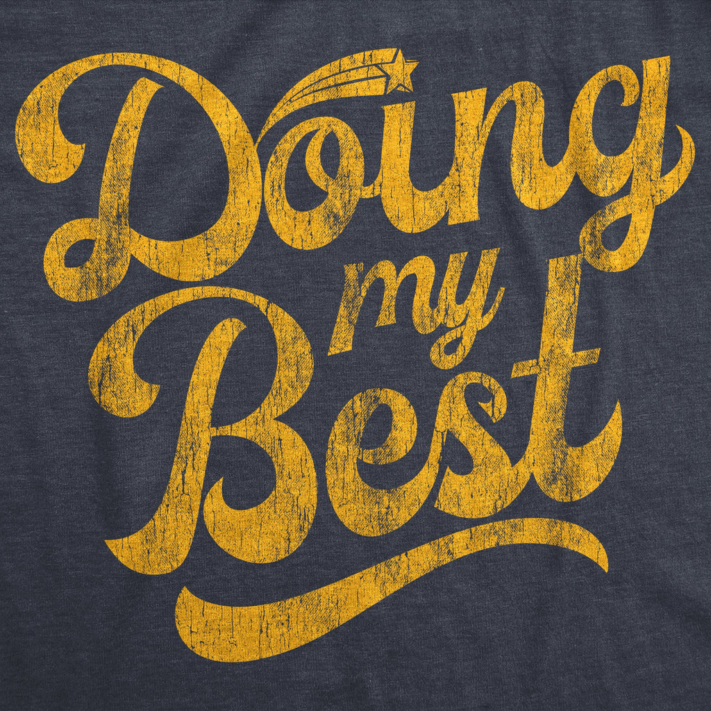 Doing My Best Men's T Shirt product image 2