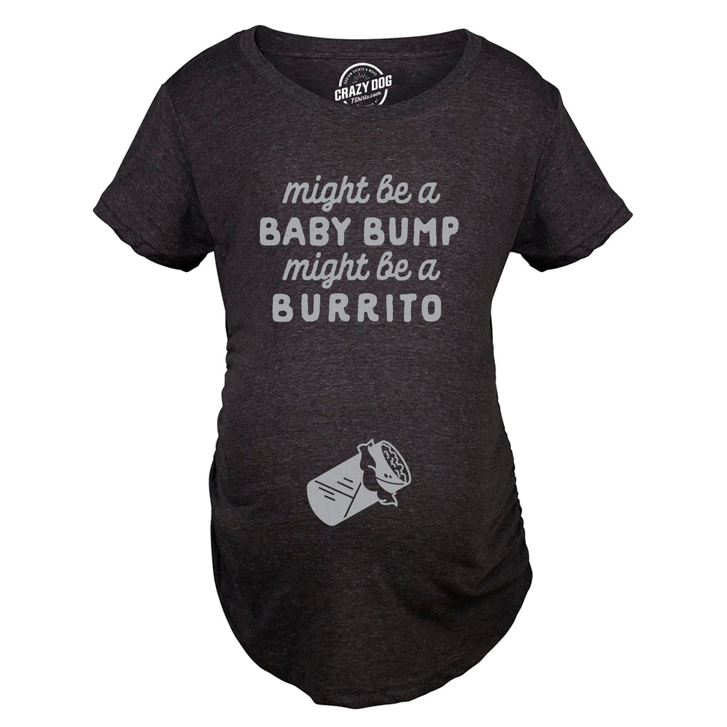 Might Be A Bump Be A Burrito Maternity T Shirt product image 2