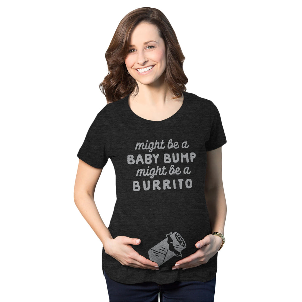 Might Be A Bump Be A Burrito Maternity T Shirt product image 1