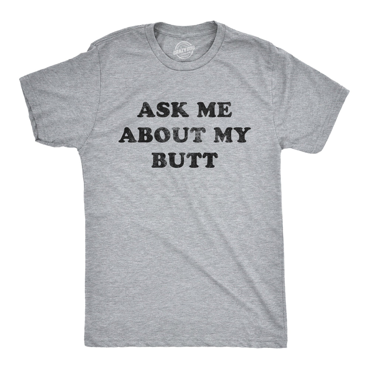 Ask Me About My Butthole Men's T Shirt product image 3