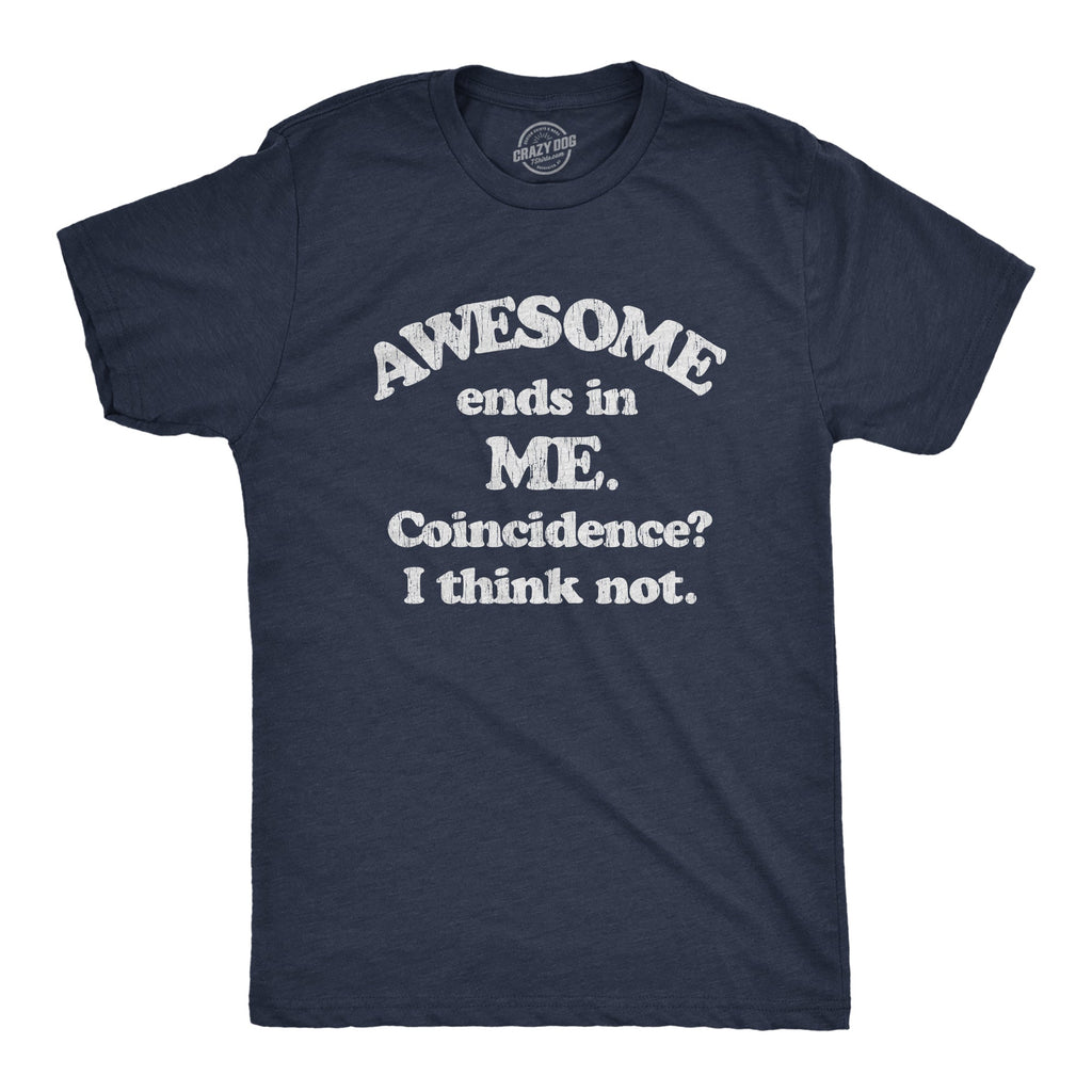 Awesome Ends In Me Men's T Shirt product image 1