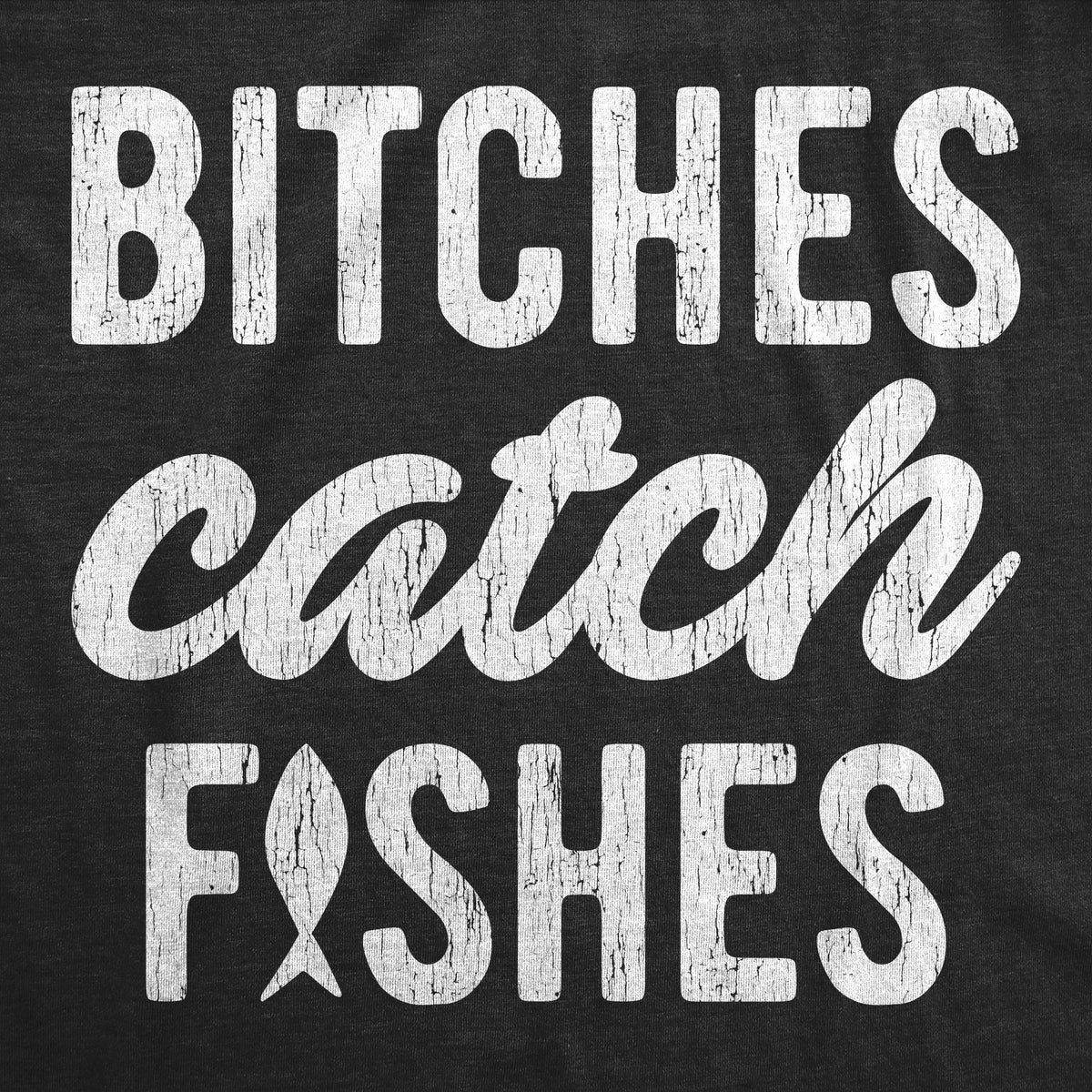 Bitches Catch Fishes Women's Tank Top