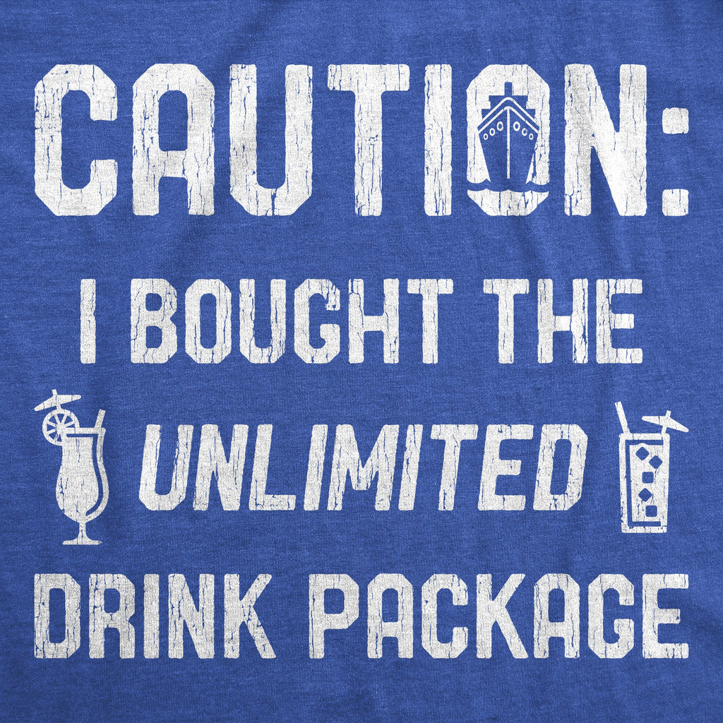 Caution I Bought The Unlimited Drink Package Women's T Shirt product image 2