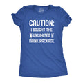 Caution I Bought The Unlimited Drink Package Women's T Shirt product image 1