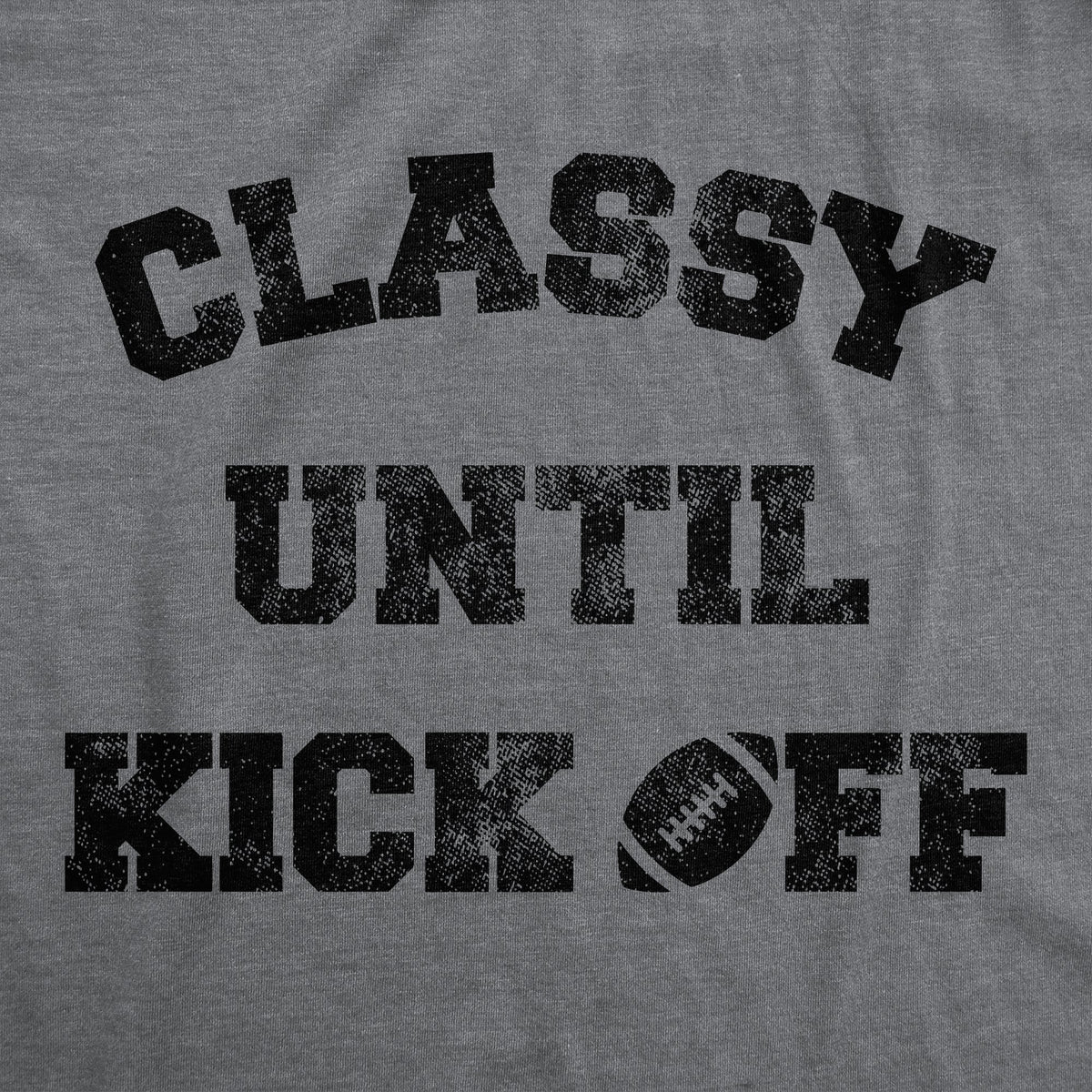 Classy Until Kickoff Women's T Shirt product image 2