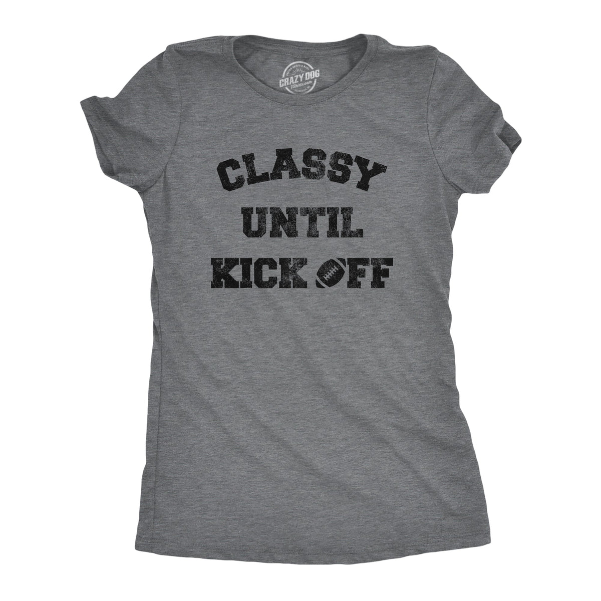 Classy Until Kickoff Women's T Shirt product image 1