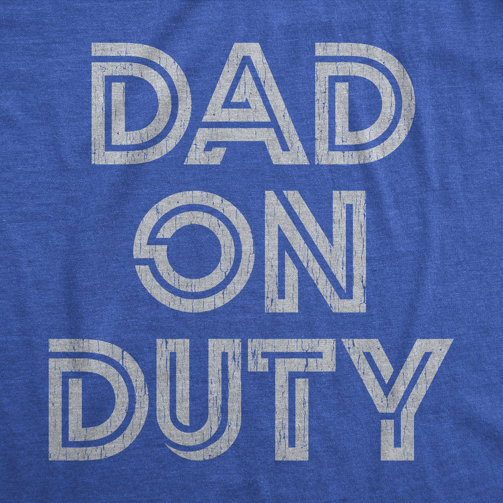 Dad On Duty Men's T Shirt product image 3