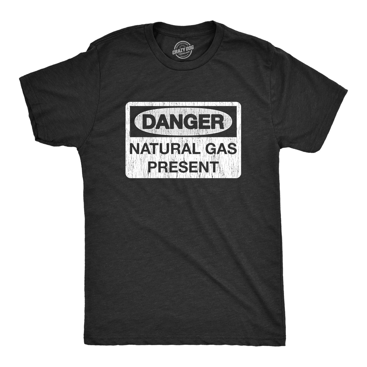 Danger Natural Gas Present Men's T Shirt product image 1